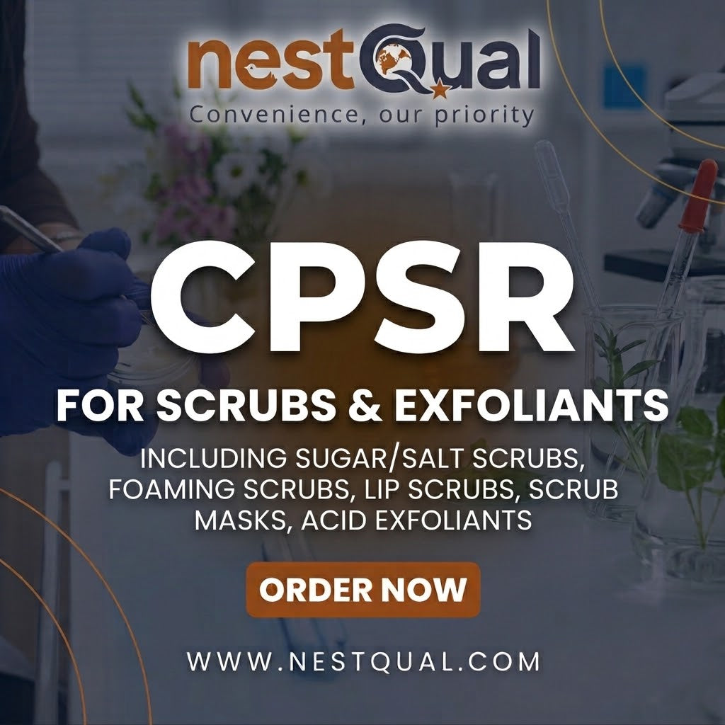CPSR for Scrubs & Exfoliants (Including Sugar/salt scrubs, foaming scrubs, lip scrubs, scrub masks, acid exfoliants)