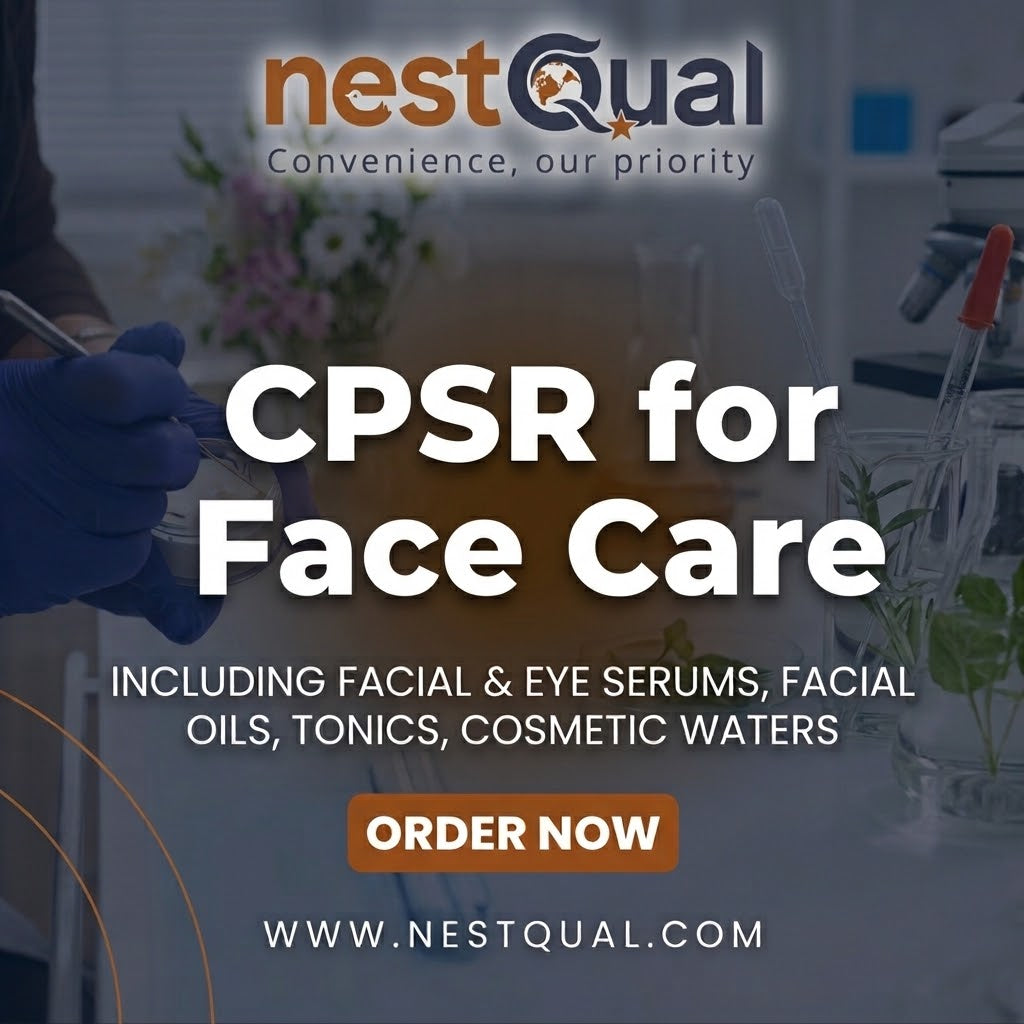 CPSR for Face Care (Including Facial & eye serums, facial oils, tonics, cosmetic waters)