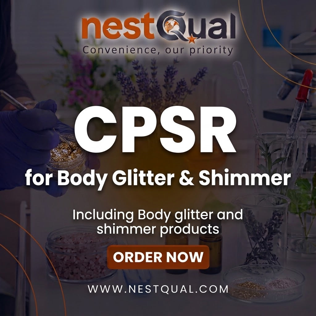 CPSR for Body Glitter & Shimmer (Including Body glitter and shimmer products)