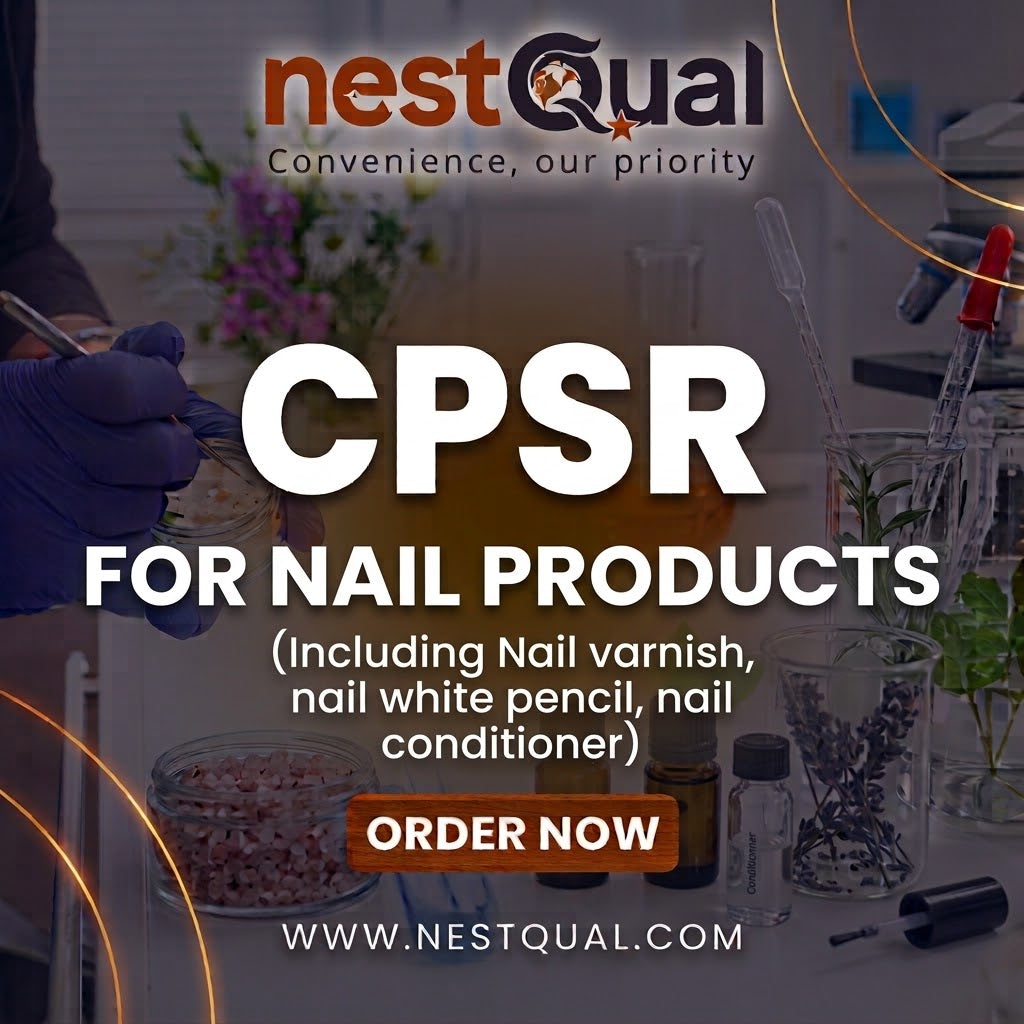 CPSR for Nail Products (Including Nail varnish, nail white pencil, nail conditioner)