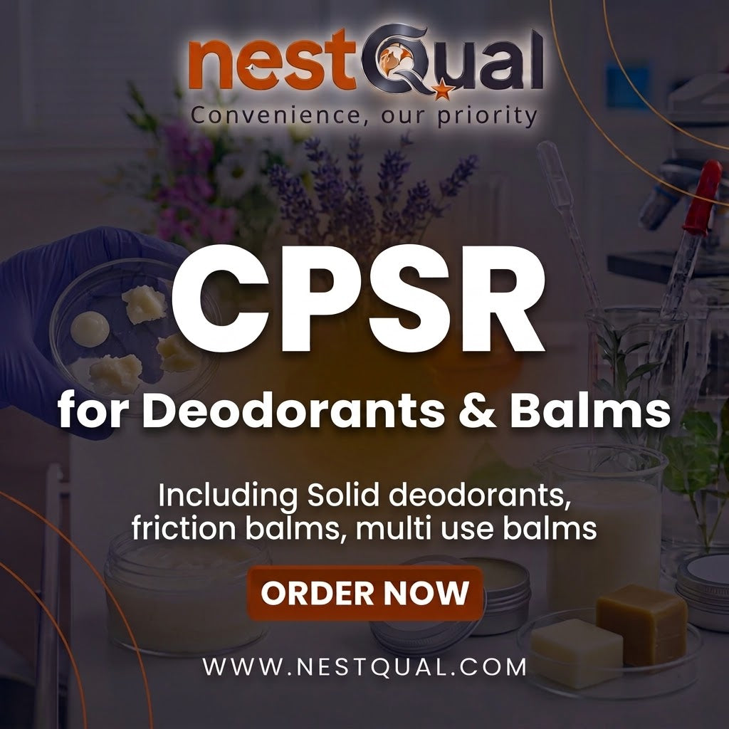 CPSR for Deodorants & Balms (Including Solid deodorants, friction balms, multi use balms)