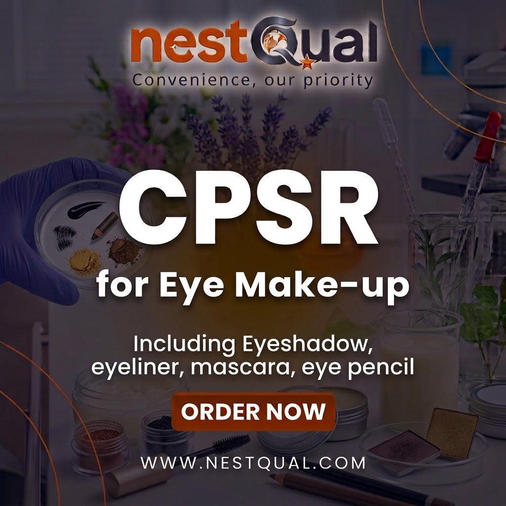 CPSR for Eye Make-up (Including Eyeshadow, eyeliner, mascara, eye pencil)