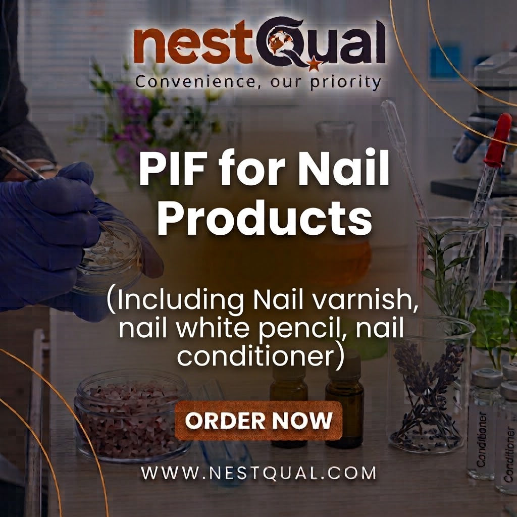 PIF for Nail Products (Including Nail varnish, nail white pencil, nail conditioner)