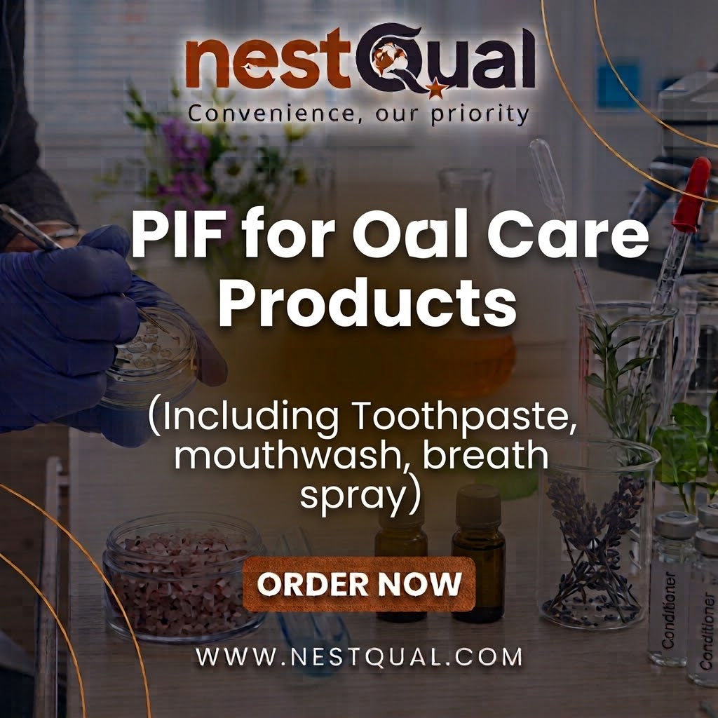 PIF for Oral Care Products (Including Toothpaste, mouthwash, breath spray)