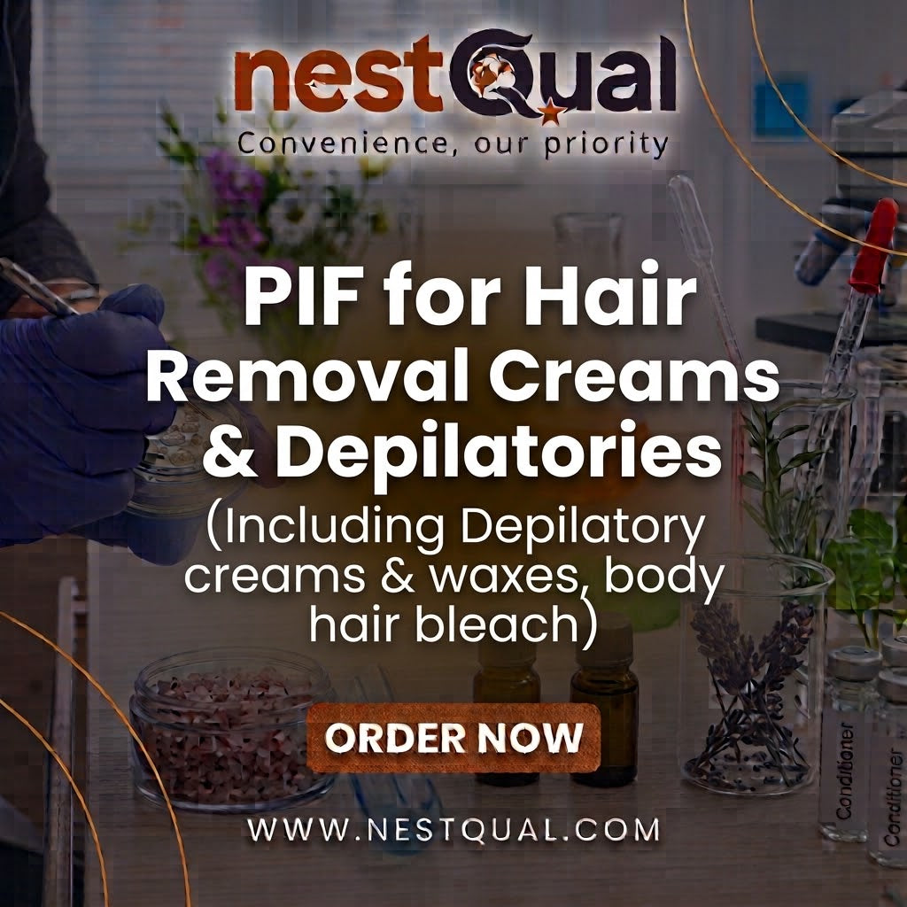 PIF for Hair Removal Creams & Depilatories (Including Depilatory creams & waxes, body hair bleach)