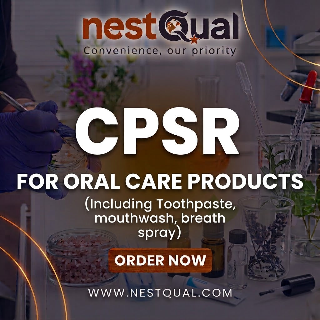 CPSR for Oral Care Products (Including Toothpaste, mouthwash, breath spray)